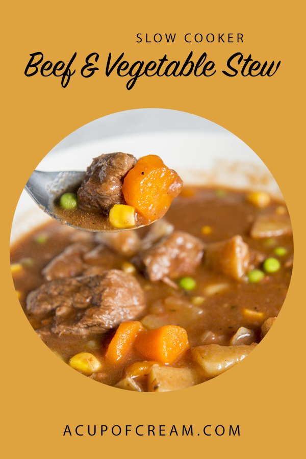 Slow Cooker Beef and Vegetable Stew A Cup Of Cream