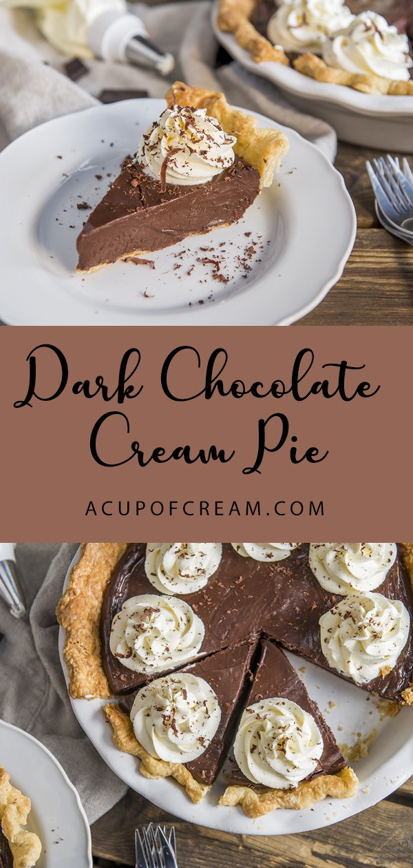 Dark Chocolate Cream Pie - A Cup Of Cream