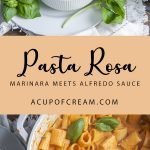 Pasta Rosa (Marinara Sauce Meets Alfredo Sauce)