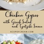 Delicious Chicken Gyros with Greek Salad and Tzatziki Sauce