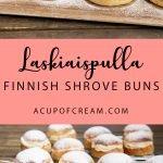 Laskiaispulla- Finnish Shrove Buns